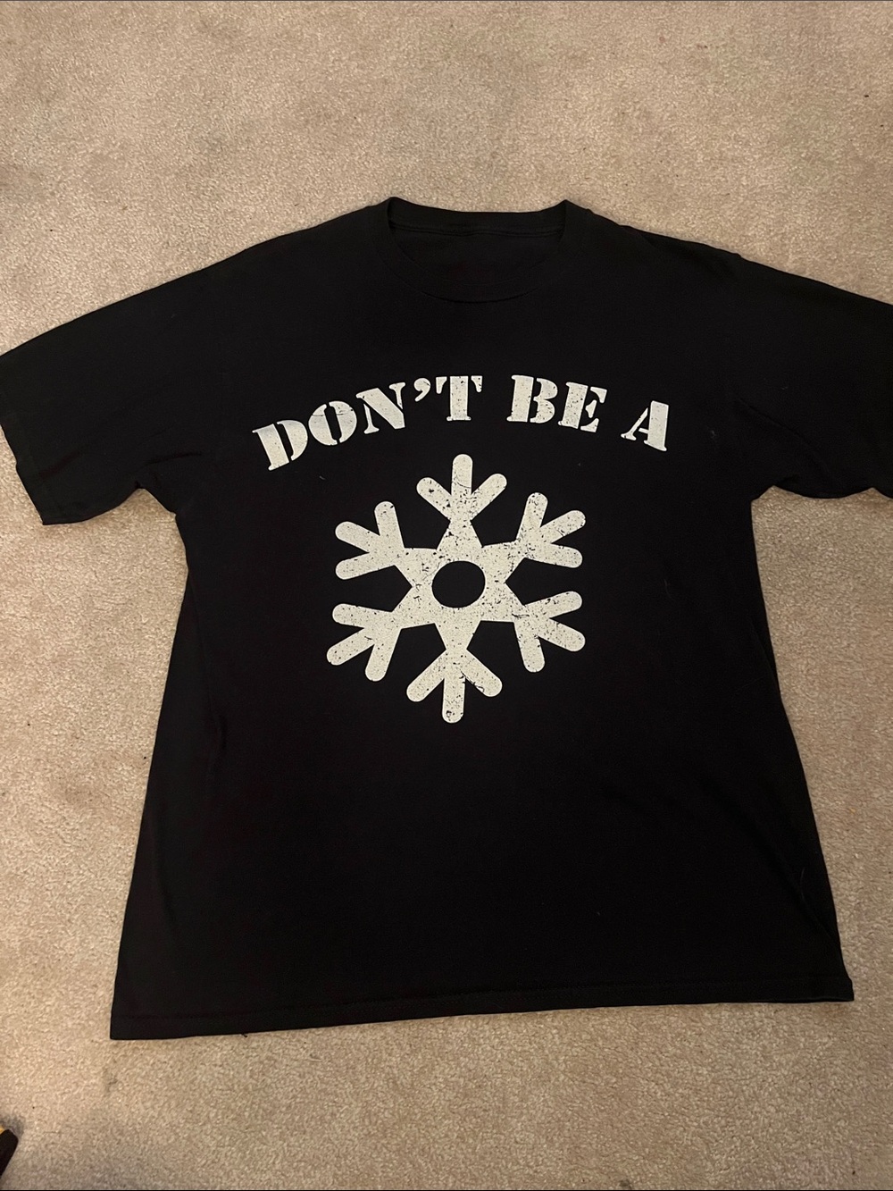 Black Graphic Tee "DON'T BE A Snowflake"